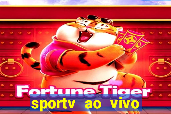 sportv ao vivo mega canais